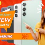 รีวิว Samsung Galaxy S23 FE ราคาคุ้ม 4 Samsung Galaxy S23 FE